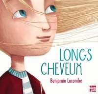 Benjamin Lacombe - Longs Cheveux.