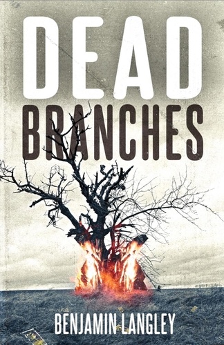  Benjamin Langley - Dead Branches.