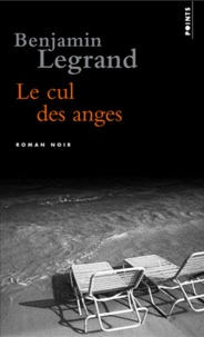 Benjamin Legrand - Le cul des anges.