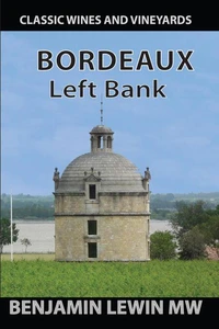 Bordeaux: Left Bank