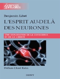 Lesprit au-delà des neurones - Une exploration de la conscience et de la liberté.pdf