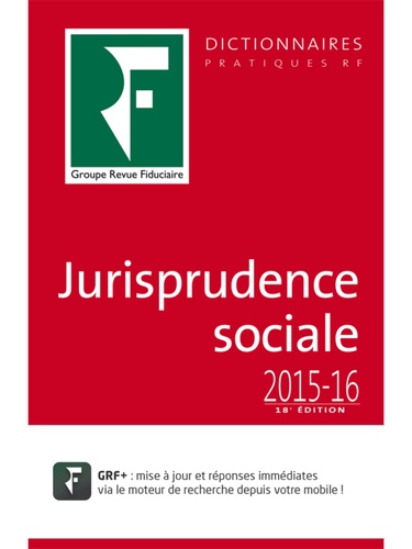 Benjamin Marcelis et Lysiane Tholy - Jurisprudence sociale - Droit du travail.