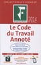 Benjamin Marcelis et Agnès Roset - Le Code du travail annoté.