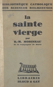 Benjamin-Marie Morineau - La Sainte Vierge.