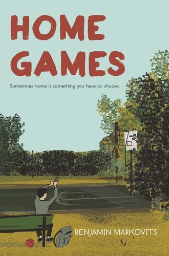 Benjamin Markovits - Home Games.