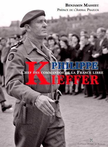 Philippe Kieffer. Chef des commandos de la France libre