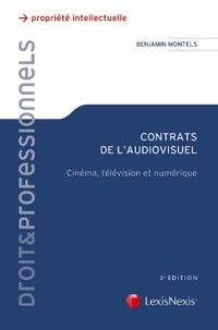 Benjamin Montels - Contrats de l'audiovisuel - Cinéma, télévision et numérique.