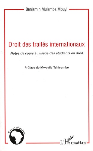 Droits des traités internationaux. Notes de cours à l'usage des étudiants en droit