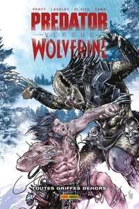 Benjamin Percy - Predator Versus Wolverine : Toutes griffes dehors.