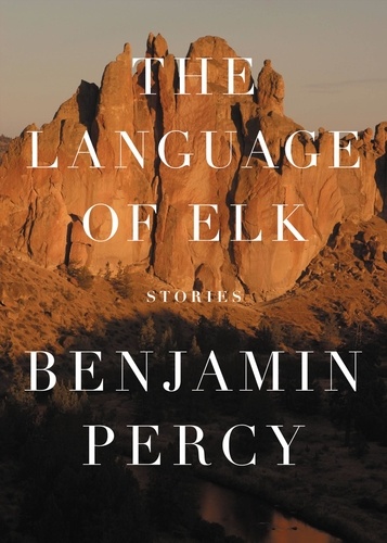 The Language of Elk. Stories