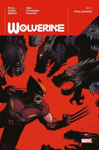Wolverine Tome 2 Sous pression