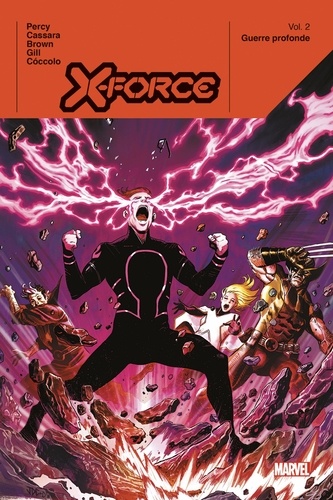 X-Force Tome 2 Guerre profonde