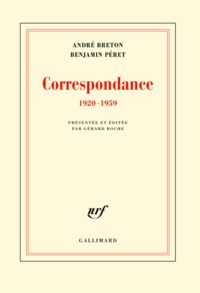 Benjamin Péret et André Breton - Correspondance - 1920-1959.