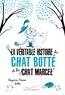 Benjamin Perrier - La véritable histoire du chat Botté et du chat Marcel.