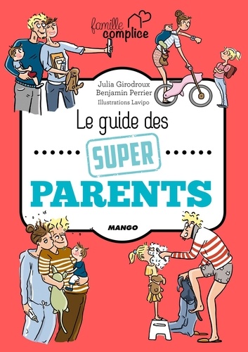 Le guide des super parents