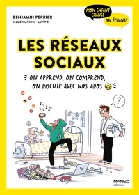 Télécharger le format ebook txt Les réseaux sociaux  - On apprend, on comprend, on discute avec nos ados (French Edition)