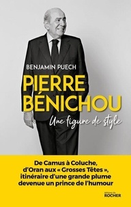 Benjamin Puech - Pierre Bénichou, une figure de style - une figure de style.