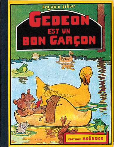Benjamin Rabier - Les aventures de Gédéon  : Gédéon est un bon garçon.