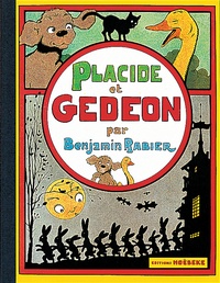 Benjamin Rabier - Les aventures de Gédéon  : Placide et Gédéon.