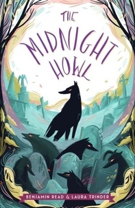 Benjamin Read et Laura Trinder - The Midnight Howl.