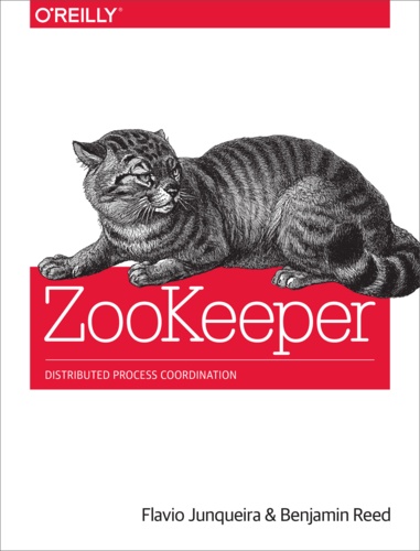 Benjamin Reed et Flavio Junqueira - ZooKeeper - Distributed Process Coordination.