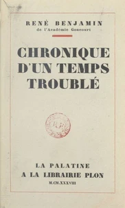 Chronique d'un temps troublé