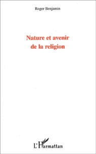Nature Et Avenir De La Religion
