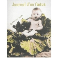 Benjamin Taïeb - Journal d´un foetus.