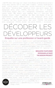 Benjamin Tainturier - Décoder les développeurs - Enquête sur une profession à l'avant-garde.