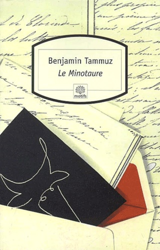 Benjamin Tammuz - Le Minotaure.
