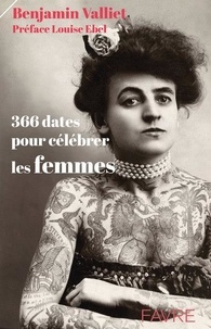 Benjamin Valliet - 366 dates pour célébrer les femmes.