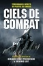 Benjamin Vinot Préfontaine et Frédéric Lert - Ciels de combat.