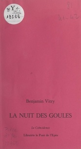 Benjamin Vitry - La nuit des goules.