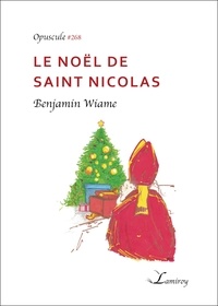 Benjamin Wiame - Le noël de saint Nicolas.