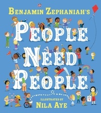 Benjamin Zephaniah et Nila Aye - People Need People - An uplifting picture book poem from legendary poet Benjamin Zephaniah.