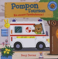Benji Davies - Pompon l'ourson  : En avant l'ambulance !.