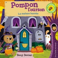 Benji Davies - Pompon l'ourson  : La maison hantée.