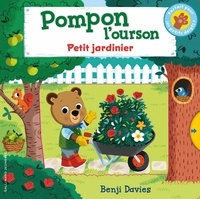 Benji Davies - Pompon l'ourson  : Petit jardinier.