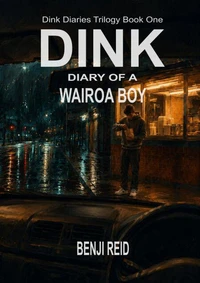 Dink: Diary of a Wairoa Boy