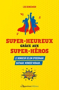 Super-heureux grâce aux super-héros