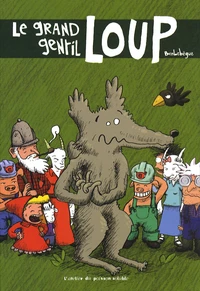 Le grand gentil loup