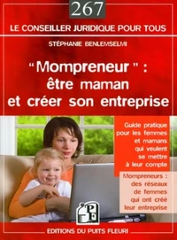 "Mompreneur" : être maman et créer son entreprise