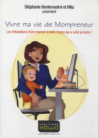 Vivre ma vie de Mompreneur