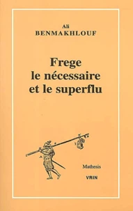 Frege, le nécessaire et le superflu