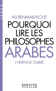 Pourquoi lire les philosophes arabes