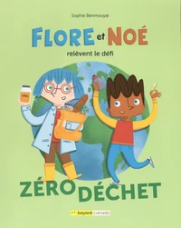 Flore et Noé relèvent le défi zéro déchet