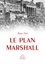 Le plan Marshall. A l'aube de la guerre froide