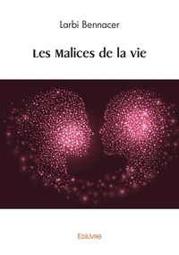 Les malices de la vie
