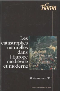 Les catastrophes naturelles dans l'Europe médiévale et moderne