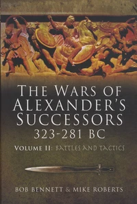 The Wars of Alexander's Successors 323-281 BC